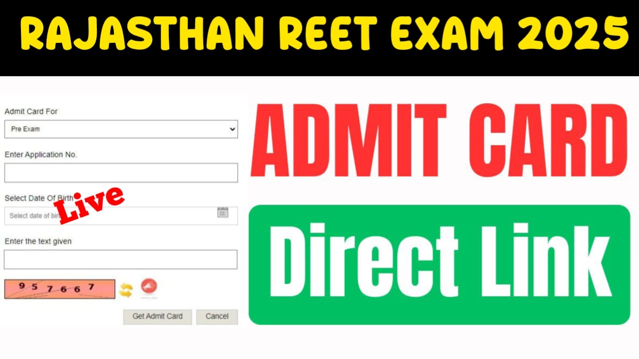 REET Exam Admit Card Download: अभी तक नहीं हुआ एडमिट कार्ड डाउनलोड तो जल्दी करे। Link Active -
